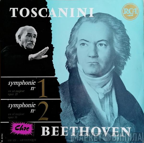 - Ludwig van Beethoven  Arturo Toscanini  - Symphonie N° 1 / Symphonie N° 2