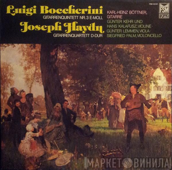 , Luigi Boccherini - Joseph Haydn , Karl-Heinz Böttner , Günter Kehr , Hans Kalafusz , Günther Lemmen  Siegfried Palm  - Gitarrenquintett Nr. 3 E-Moll / Gitarrenquartett D-Dur
