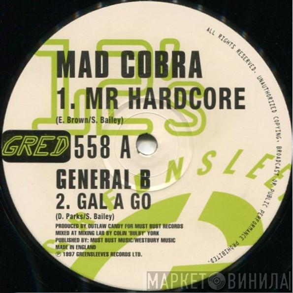 / Mad Cobra / General B / Alley Cat   Outlaw Candy  - Mr. Hardcore / Gal A Go / Hey Diddle Diddle / Wheel Cart