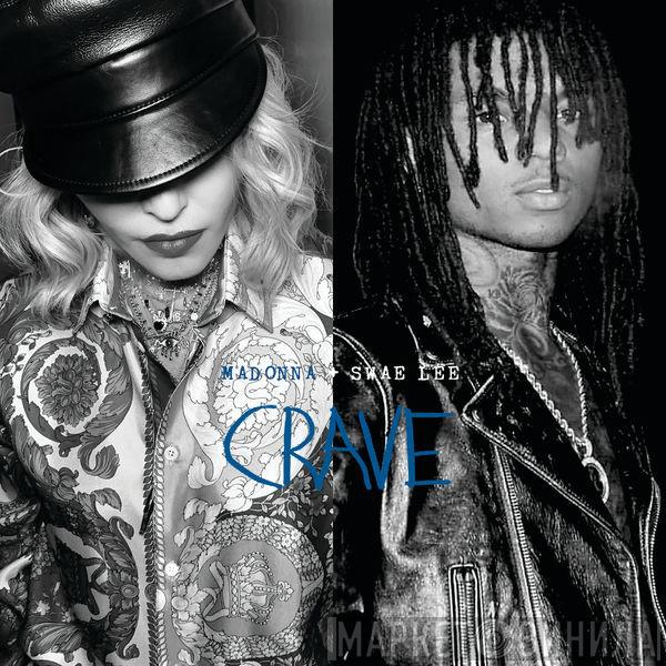 + Madonna  Swae Lee  - Crave