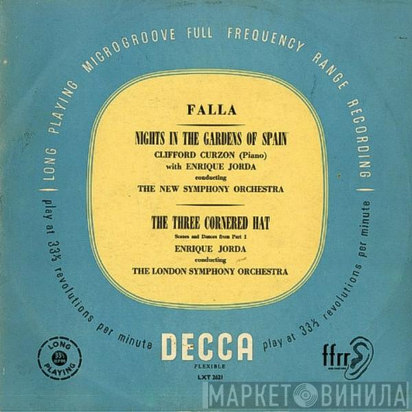, Manuel De Falla , Clifford Curzon , Enrique Jordá , The New Symphony Orchestra Of London  The London Symphony Orchestra  - Falla: NIghts in the Gardens of Spain/The Three Cornered Hat