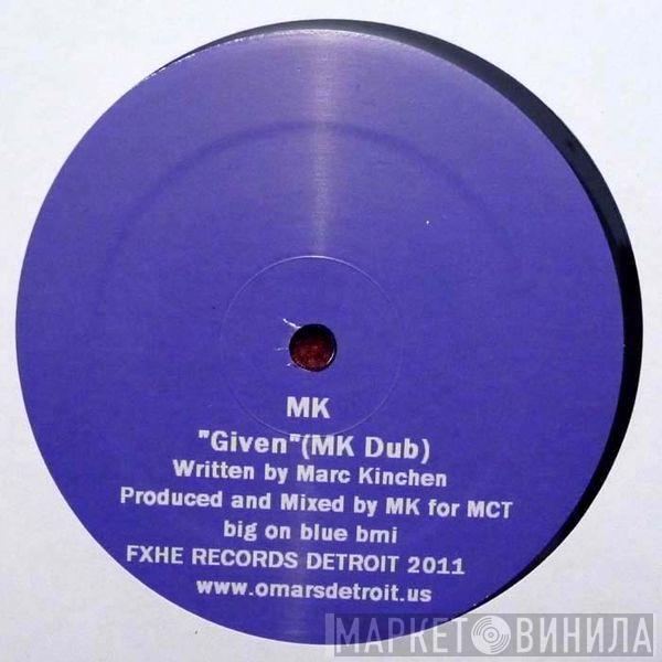 / Marc Kinchen  Omar - Given (MK Dub) / Sarah