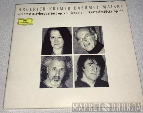 • Martha Argerich • Gidon Kremer • Yuri Bashmet – Mischa Maisky • Johannes Brahms  Robert Schumann  - Brahms: Klavierquartett Op. 25 / Schumann: Fantasiestücke Op. 88