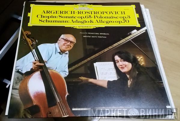 · Martha Argerich — Mstislav Rostropovich / Frédéric Chopin  Robert Schumann  - Sonate Op. 65 · Polonaise Op. 3 / Adagio & Allegro Op. 70