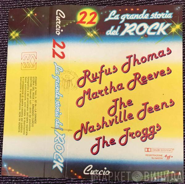 / Martha Reeves / Rufus Thomas / The Nashville Teens  The Troggs  - Martha Reeves / Rufus Thomas / The Nashville Teens / The Troggs