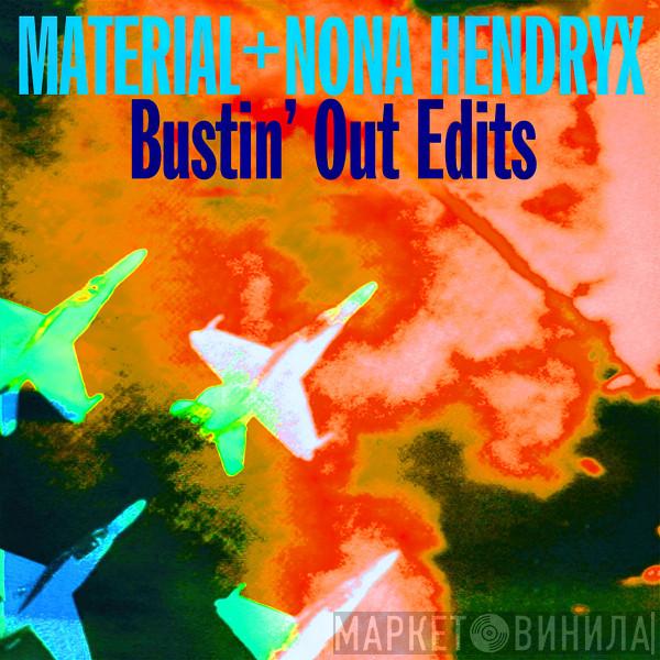 + Material  Nona Hendryx  - Bustin' Out Edits