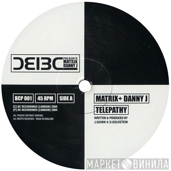 + Matrix  Danny Jay  - Telepathy / Domino