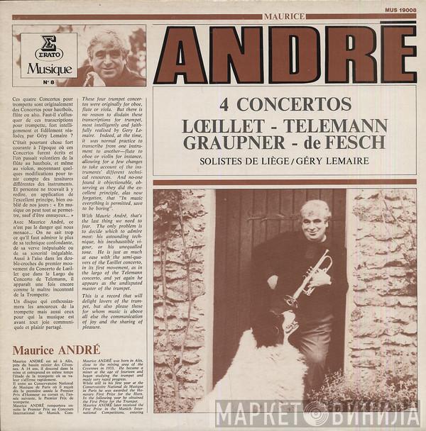, Maurice André , Géry Lemaire  Les Solistes De Liège  - 4 Concertos Loeillet - Teleman - Graupner - de Fesch, Solistes de Liège/Géry Lemaire