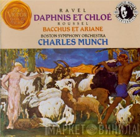 , Maurice Ravel - Albert Roussel , Boston Symphony Orchestra  Charles Munch  - Daphnis Et Chloé / Bacchus Et Ariane