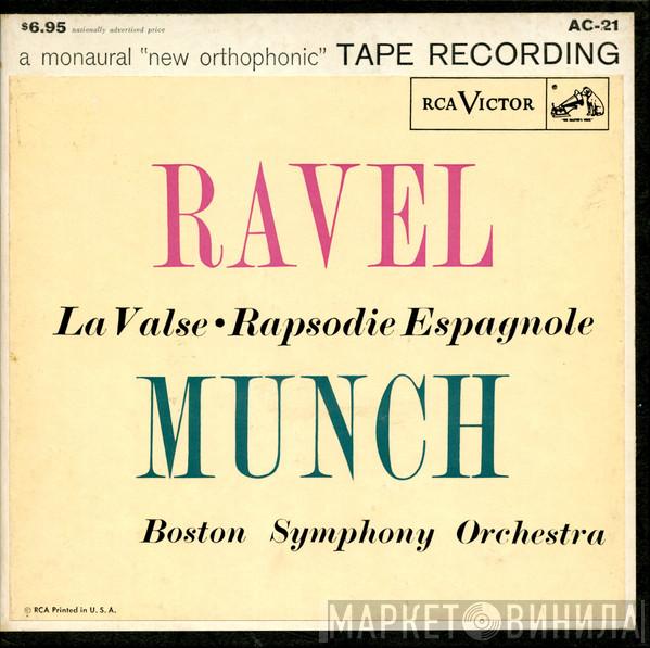 - Maurice Ravel , Charles Munch  Boston Symphony Orchestra  - La Valse / Rapsodie Espagnole