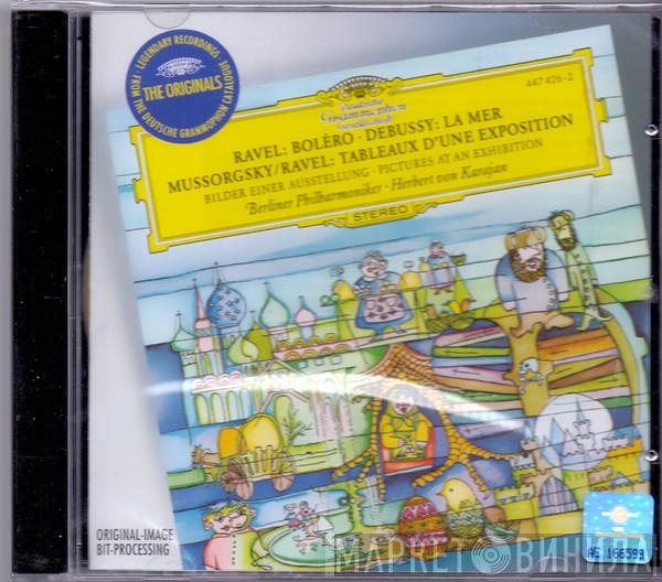 , Maurice Ravel , Claude Debussy - Modest Mussorgsky / Berliner Philharmoniker  Herbert von Karajan  - Ravel: Boléro · Debussy: La Mer · Mussorgsky/Ravel: Tableaux D'une Exposition