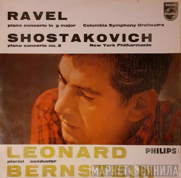 / Maurice Ravel - Dmitri Shostakovich , Columbia Symphony Orchestra  Leonard Bernstein  - Piano Concerto in G major / Piano Concerto No.2