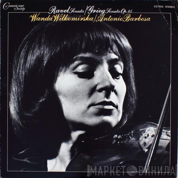 / Maurice Ravel - Edvard Grieg / Wanda Wilkomirska  Antonio Barbosa  - Ravel Sonata / Grieg Sonata Op. 45