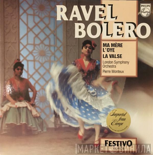 , Maurice Ravel , Pierre Monteux  The London Symphony Orchestra  - Boléro / Ma Mère L'Oye / La Valse
