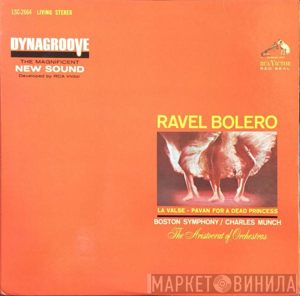 - Maurice Ravel / Boston Symphony Orchestra  Charles Munch  - Bolero • La Valse • Pavan For A Dead Princess