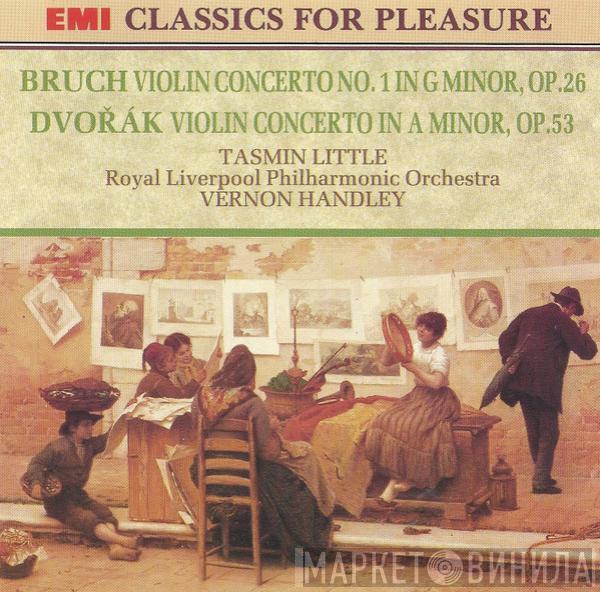 , Max Bruch , Antonín Dvořák , Tasmin Little , Royal Liverpool Philharmonic Orchestra  Vernon Handley  - Violin Concerto No. 1 In G Minor, Op.26 / Violin Concerto In A Minor, Op.53
