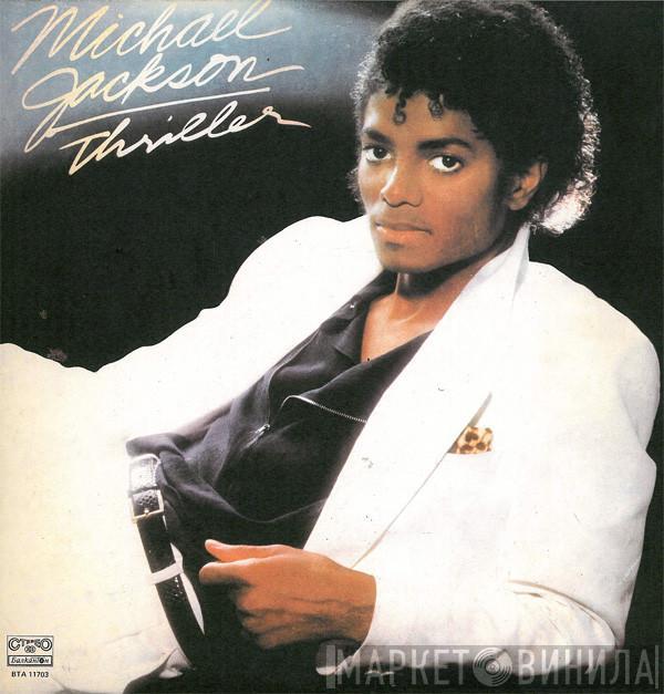 = Michael Jackson = Michael Jackson  Michael Jackson  - Thriller = Трилър = Триллер