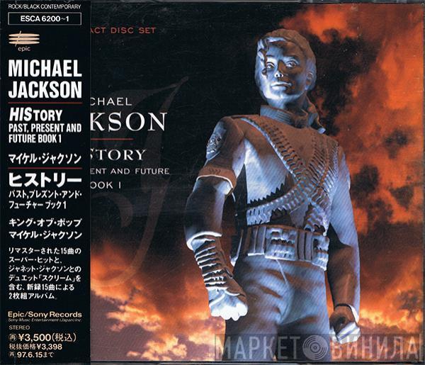 = Michael Jackson  Michael Jackson  - HIStory - Past, Present And Future - Book I = ヒストリー　パスト、プレズント・アンド・フューチャー　ブック１