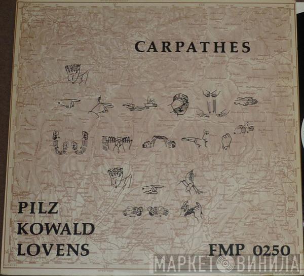 / Michel Pilz / Peter Kowald  Paul Lovens  - Carpathes