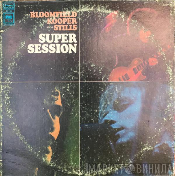 / Mike Bloomfield / Al Kooper  Stephen Stills  - Super Session