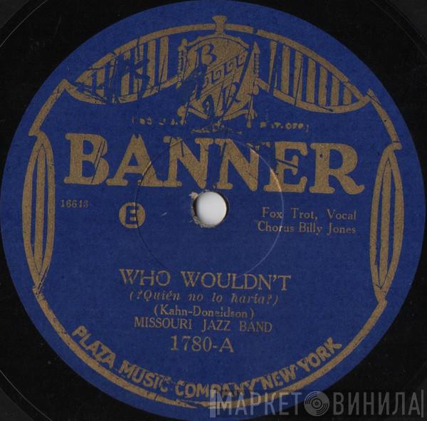 / Missouri Jazz-Band  Joe Candullo & His Everglades Orchestra  - Who Wouldn't / Hard-To-Get Gertie