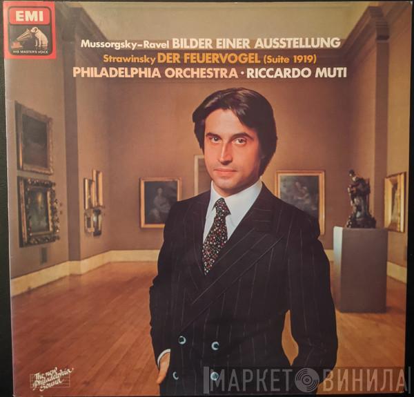 , Modest Mussorgsky , Igor Stravinsky , Riccardo Muti  The Philadelphia Orchestra  - Bilder Einer Ausstellung / Der Feuervogel