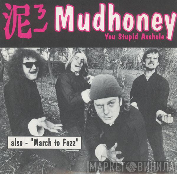 / Mudhoney  Gas Huffer  - You Stupid Asshole / Knife Manual