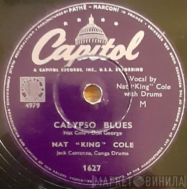 / Nat King Cole  The Nat King Cole Trio  - Calypso Blues / Lost April