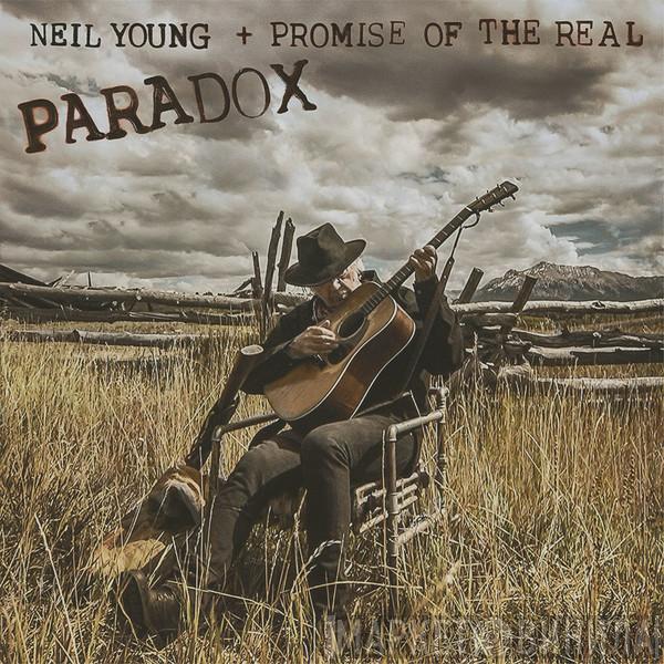 + Neil Young  Promise Of The Real  - Paradox
