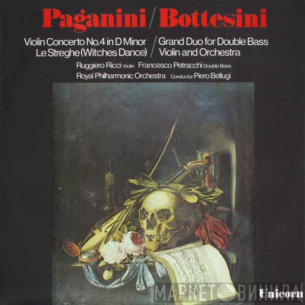 / Niccolò Paganini , Giovanni Bottesini , Ruggiero Ricci , Francesco Petracchi , The Royal Philharmonic Orchestra  Piero Bellugi  - Violin Concerto No.4 In D Minor, Le Streghe (Witches Dance) / Grand Duo For Double Bass Violin And Orchestra