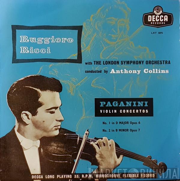 , Niccolò Paganini , Ruggiero Ricci , The London Symphony Orchestra  Anthony Collins   - Violin Concertos No. 1 In D Major Opus 6 / No. 2 In B Minor Opus 7
