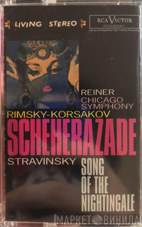 , Nikolai Rimsky-Korsakov , Igor Stravinsky , Fritz Reiner  The Chicago Symphony Orchestra  - Scheherazade / Song Of The Nightingale