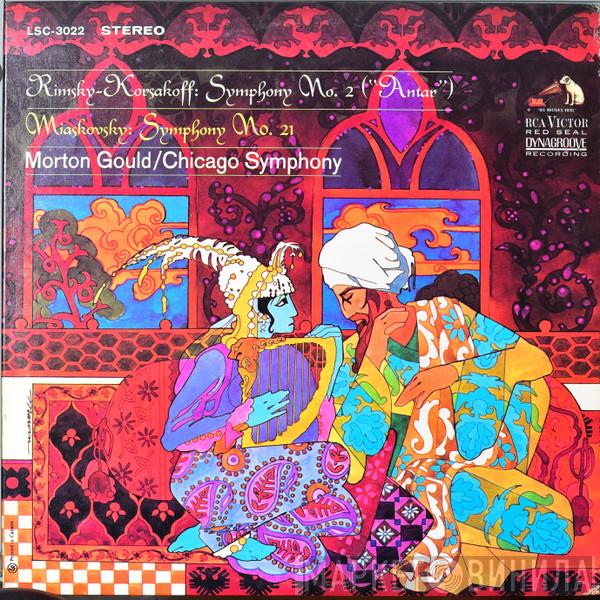/ Nikolai Rimsky-Korsakov - Nikolai Myaskovsky / Morton Gould  The Chicago Symphony Orchestra  - Symphony No. 2 ("Antar") / Symphony No. 21