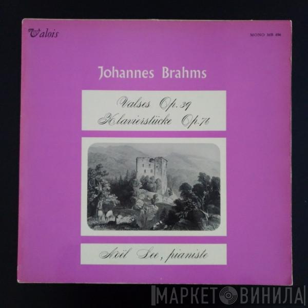 , Noël Lee  Johannes Brahms  - Johannes Brahms: Valses, Op 39 /klavierstucke, Op 76