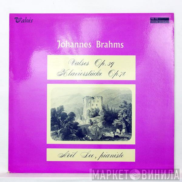 , Noël Lee  Johannes Brahms  - Johannes Brahms: Valses, Op 39 /klavierstucke, Op 76