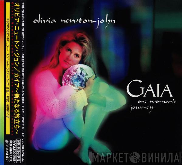 = Olivia Newton-John  Olivia Newton-John  - Gaia (One Woman's Journey) = ガイア～新なる旅立ち～