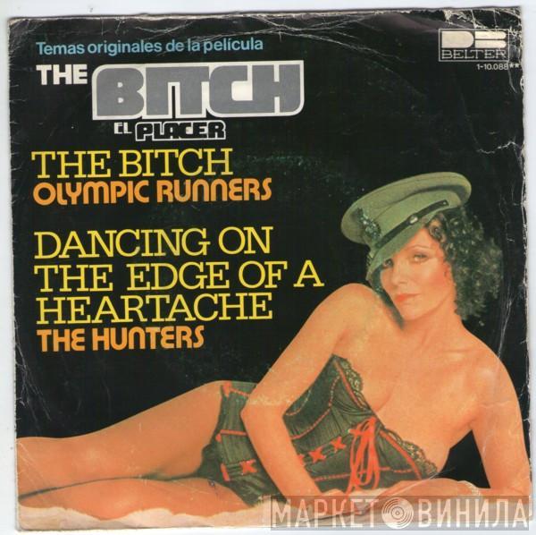 / Olympic Runners  The Hunters   - The Bitch / Dancing On The Edge Of A Heartache