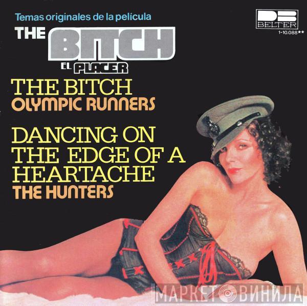 / Olympic Runners  The Hunters   - The Bitch / Dancing On The Edge Of A Heartache