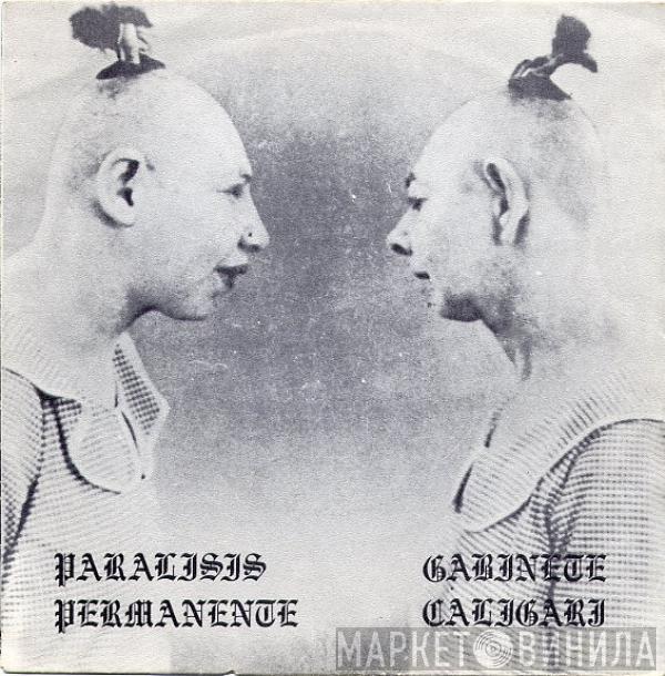 / Paralisis Permanente  Gabinete Caligari  - Paralisis Permanente / Gabinete Caligari