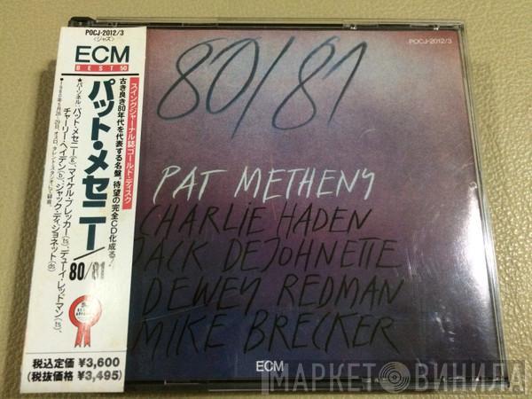 , Pat Metheny , Charlie Haden , Jack DeJohnette , Dewey Redman  Michael Brecker  - 80/81
