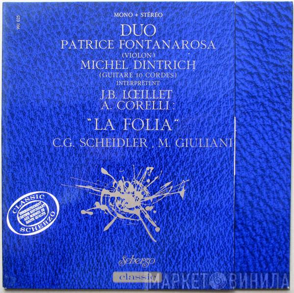 , Patrice Fontanarosa - Michel Dintrich / Jean-Baptiste Loeillet / Arcangelo Corelli / Christian Gottlieb Scheidler  Mauro Giuliani   - Duo (La Follia)