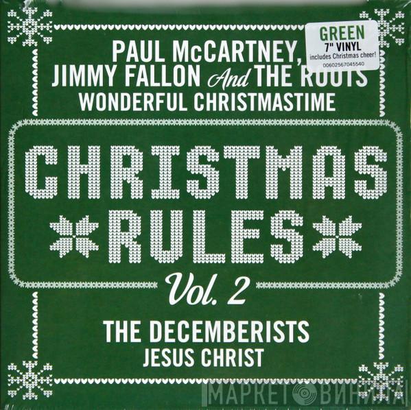 , Paul McCartney And Jimmy Fallon , The Roots  The Decemberists  - Wonderful Christmastime / Jesus Christ