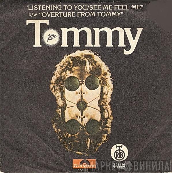 / Pete Townshend  Roger Daltrey  - Listening To You / See Me, Feel Me / Overture From Tommy