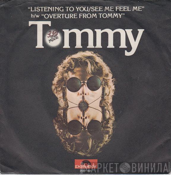 / Pete Townshend  Roger Daltrey  - Listening To You / See Me, Feel Me b/w Overture From Tommy