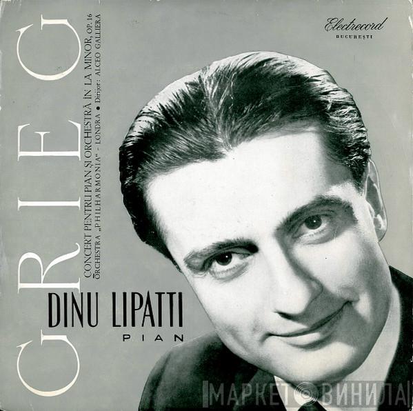 - Pian : Edvard Grieg / Dinu Lipatti ● Dirijor : Philharmonia Orchestra  Alceo Galliera  - Concert Pentru Pian Și Orchestră În La Minor, Op. 16
