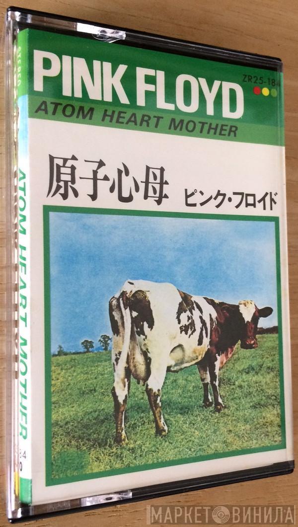 = Pink Floyd  Pink Floyd  - Atom Heart Mother = 原子心母