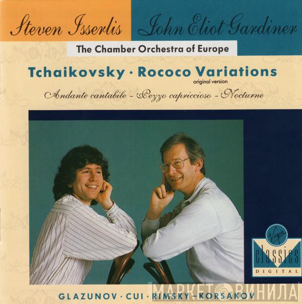 , Pyotr Ilyich Tchaikovsky , Alexander Glazunov , César Cui , Nikolai Rimsky-Korsakov , Steven Isserlis , John Eliot Gardiner  The Chamber Orchestra Of Europe  - Rococo Variations (Original Version) / Andante Cantabile - Pezzo Capriccioso - Nocturne