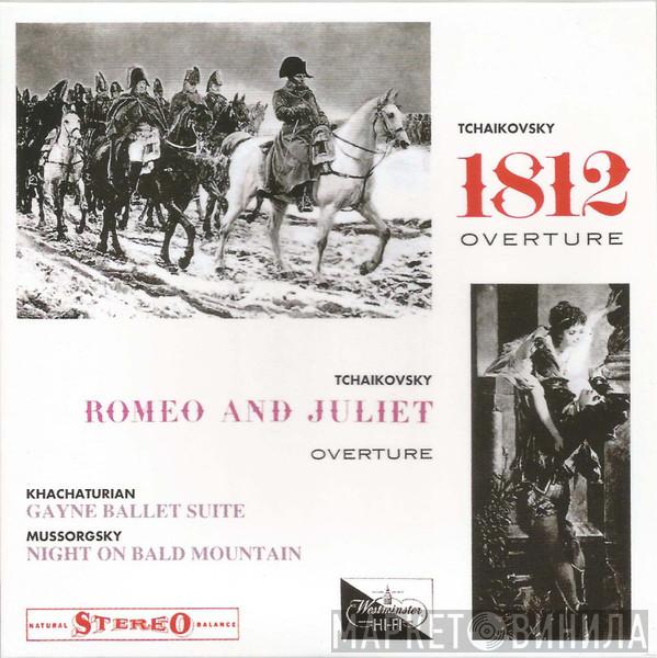 , Pyotr Ilyich Tchaikovsky , Aram Khatchaturian ; Modest Mussorgsky , Hermann Scherchen  Orchester Der Wiener Staatsoper  - 1812 Overture, Romeo Und Julia / Gayne Suite / Night On Bald Mountain