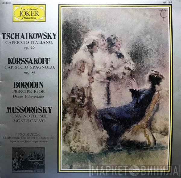 , Pyotr Ilyich Tchaikovsky , Nikolai Rimsky-Korsakov , Alexander Borodin  Modest Mussorgsky  - Capriccio Italiano, Op. 45 / Capriccio Spagnolo, Op.34 / Principe Igor Danze Polovesiane / Una Notte Sul Monte Calvo