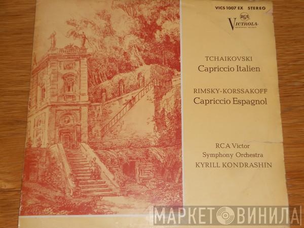 / Pyotr Ilyich Tchaikovsky / Nikolai Rimsky-Korsakov : Kiril Kondrashin  RCA Victor Symphony Orchestra  - Capriccio Italien / Capriccio Espagnol